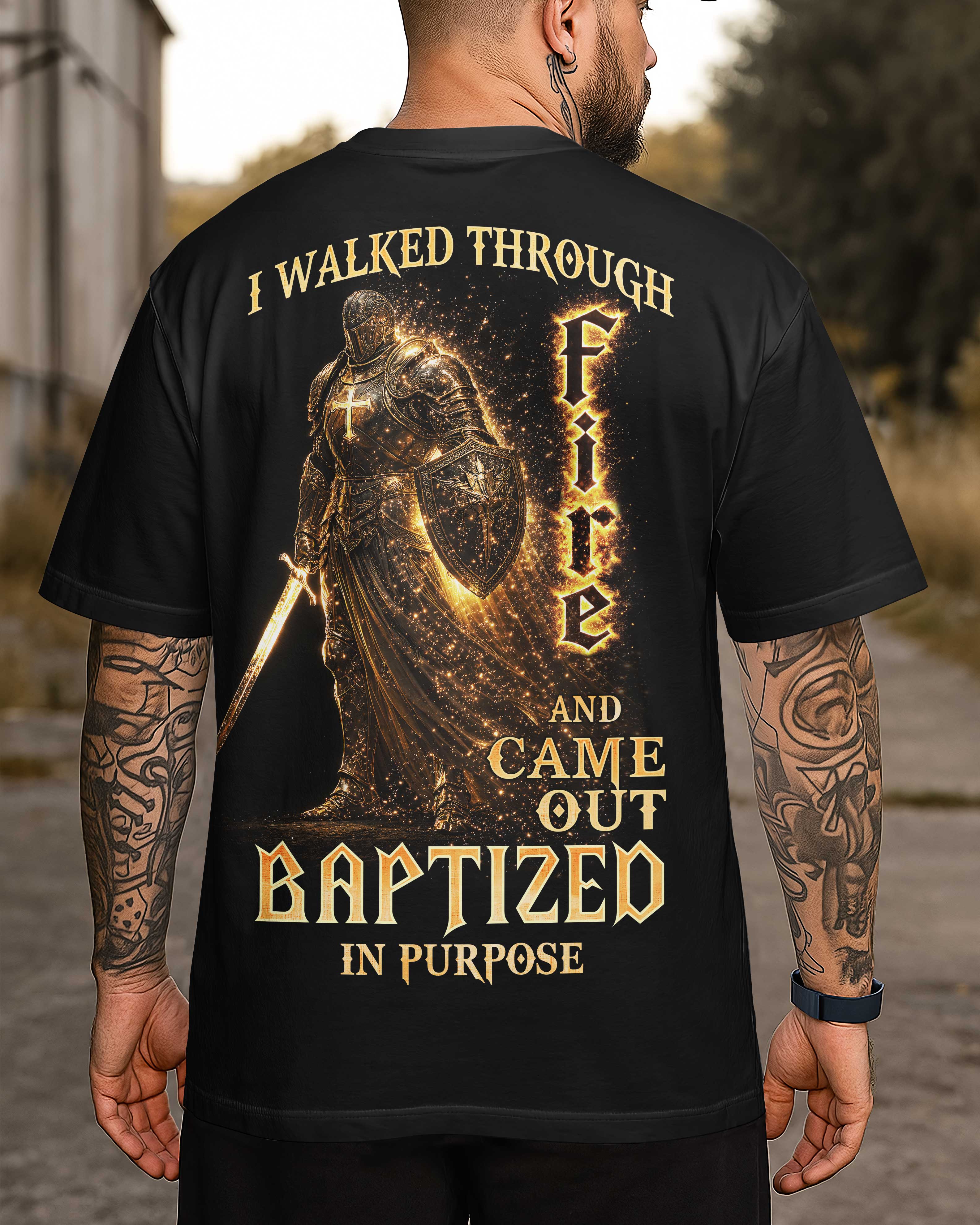 I Walked Through Fire T-Shirt