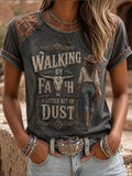 Damen Walking By Faith & A Little Bit Of Dust Kurzarm T-Shirt