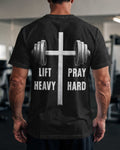 Lift Heavy Pray Hard T-Shirt