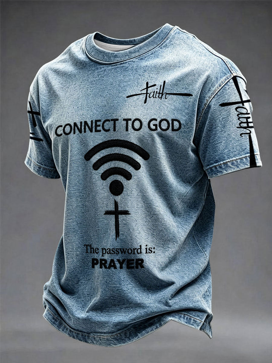Herren-T-Shirt mit Aufschrift „Connect To God,The Password IS Prayer“