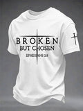 Herren-T-Shirt mit Druck „Christian Cross Broken But Chosen“