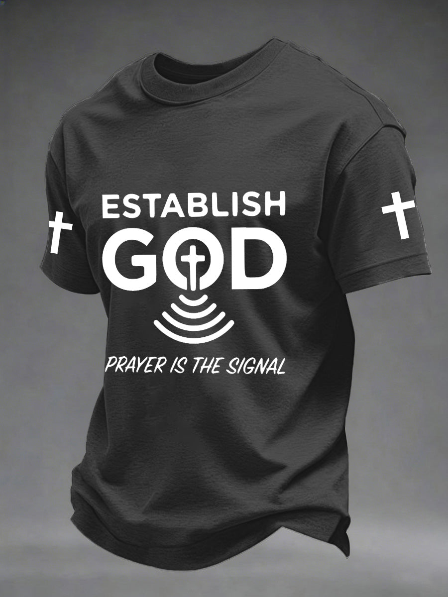 Men's Prayer Is The Signal Print Tee