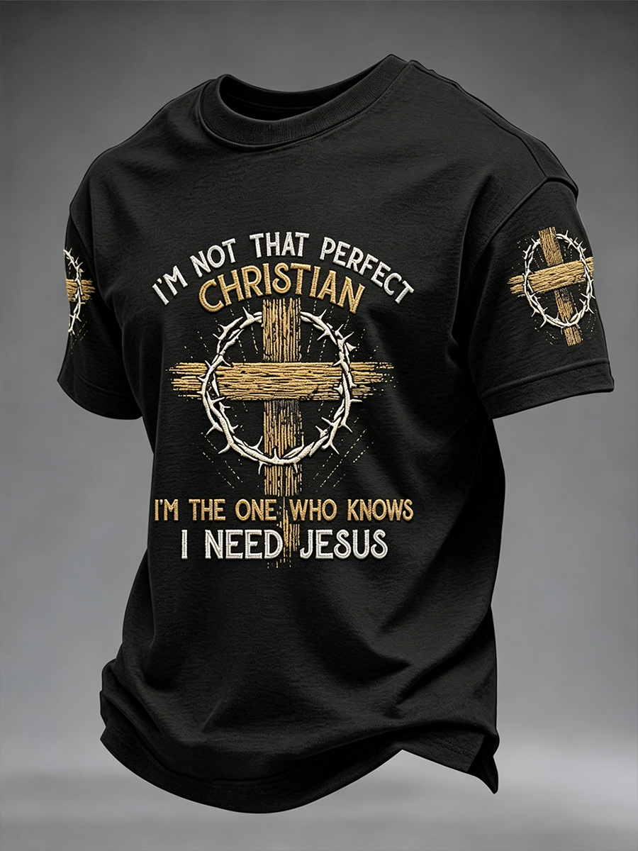 Herren-T-Shirt mit kurzen Ärmeln „I'm Not That Perfect Christian I'm The One Who Knows I Need Jesus“