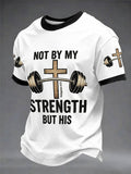 Herren "Nicht durch meine Stärke, sondern durch Seine" Christliches Fitness Casual bedrucktes T-Shirt