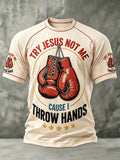 Men's "Try Jesus Not Me Cause I Throw Hands" T-Shirts