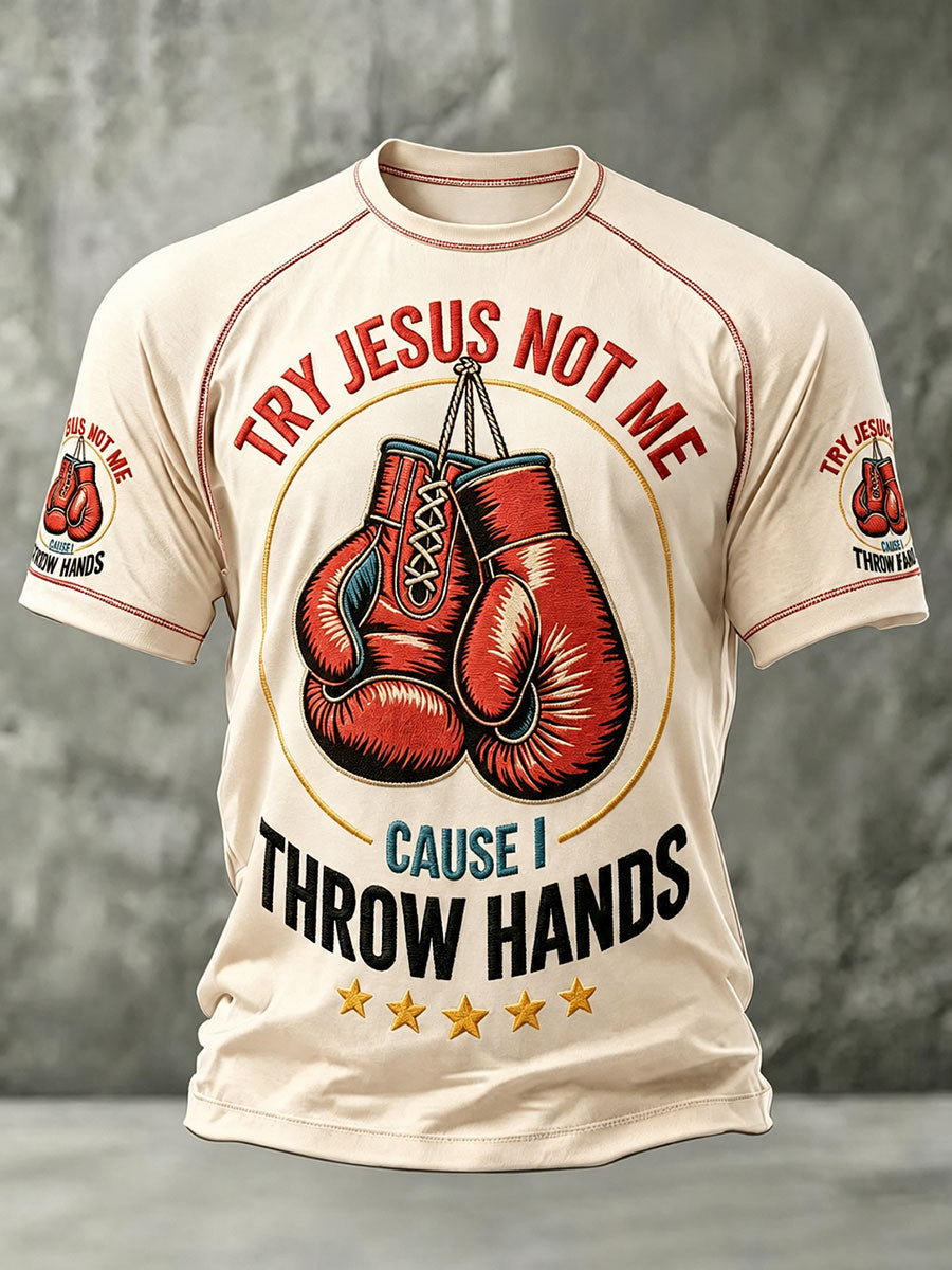 Men's "Try Jesus Not Me Cause I Throw Hands" T-Shirts
