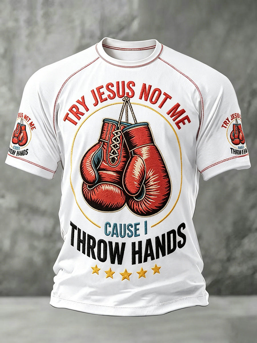 Men's "Try Jesus Not Me Cause I Throw Hands" T-Shirts