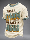 Herren Christliches T-Shirt mit Aufdruck „Was für ein Freund wir haben in Jesus“
